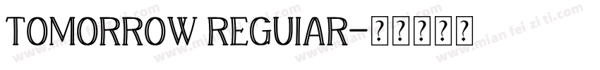 Tomorrow Reguiar字体转换